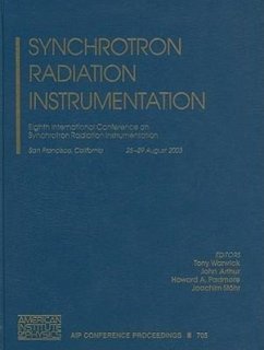 Synchrotron Radiation Instrumentation: Eighth International Conference on Synchrotron Radiation Instrumentation, San Francisco, California, 25-29 Augu - Warwick, Tony / Arthur, John / Padmore, Howard A. / Stöhr, Joachim (eds.)