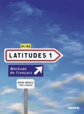 Livre élève, m. 2 Audio-CDs / Latitudes Vol.1 Livre élève, m. 2 Audio-CDs / Latitudes Vol.1