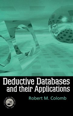 Deductive Databases and Their Applications - Colomb, Robert (ed.)