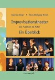 Improvisationstheater, ein Überblick