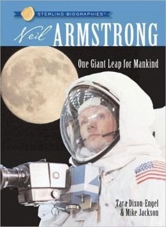 Sterling Biographies(r) Neil Armstrong - Dixon-Engel, Tara; Jackson, Mike