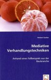 Mediative Verhandlungstechniken