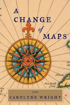 A Change of Maps - Wright, Carolyne