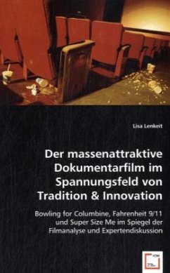 Der massenattraktive Dokumentarfilm imSpannungsfeld von Tradition & Innovation - Lenkeit, Lisa