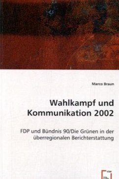 Wahlkampf und Kommunikation 2002 - Braun, Marco