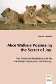Alice Walkers Possessing the Secret of Joy
