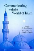 Communicating with the World of Islam: Volume 556