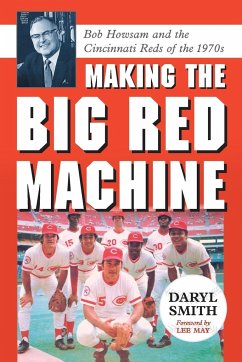 Making the Big Red Machine - Smith, Daryl