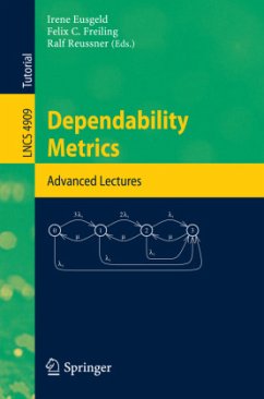 Dependability Metrics - Eusgeld, Irene / Freiling, Felix / Reussner, Ralf (eds.)