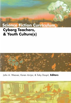 Science Fiction Curriculum, Cyborg Teachers, and Youth Culture(s)