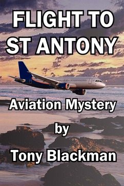 Flight to St Antony - Blackman, Tony