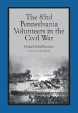 The 83rd Pennsylvania Volunteers in the Civil War