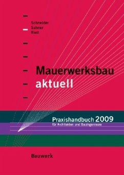 Mauerwerksbau aktuell - Praxishandbuch 2009