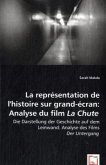 La représentation de l'Histoire sur grand-écran: Analyse du film La Chute