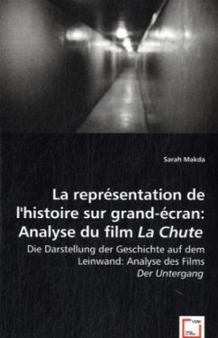 La représentation de l'Histoire sur grand-écran: Analyse du film La Chute - Makda, Sarah