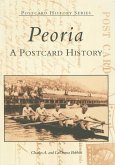 Peoria: A Postcard History