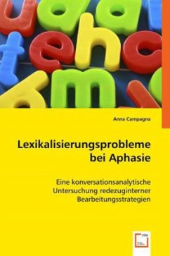 Lexikalisierungsprobleme bei Aphasie - Campagna, Anna