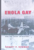 Enola Gay and the Court of History Enola Gay and the Court of History