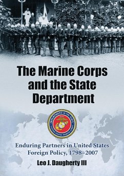 The Marine Corps and the State Department - Daugherty, Leo J.