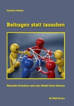 Beitragen statt tauschen - Siefkes, Christian