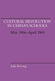 Cultural Revolution in China's Schools, May 1966-April 1969: Volume 364