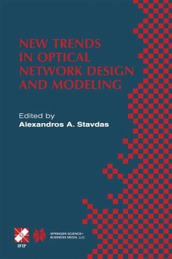 New Trends in Optical Network Design and Modeling - Stavdas, Alexandros A. (Hrsg.)
