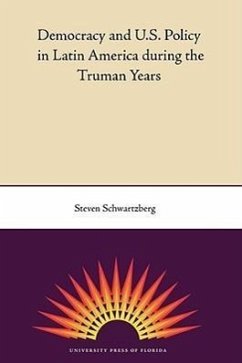 Cover Democracy and U.S. Policy in Latin America During the Truman Years