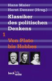 Klassiker des politischen Denkens 01. Von Plato bis Hobbes