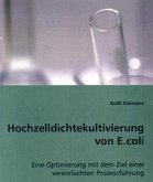 Hochzelldichtekultivierung von E.coli