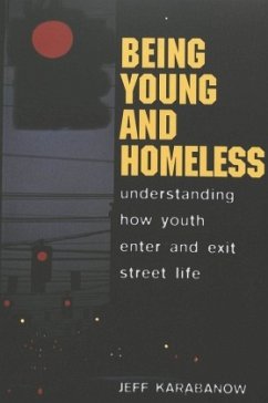 Being Young and Homeless - Karabanow, Jeff