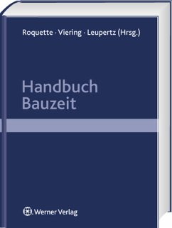 Handbuch Bauzeit - Viering, Markus. Roquette, Andreas J. / Leupertz, Stefan (Hrsg.)