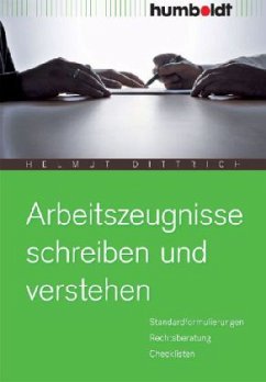 Arbeitszeugnisse schreiben und verstehen - Dittrich, Helmut