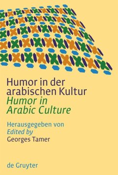 Humor in der arabischen Kultur / Humor in Arabic Culture - Tamer, Georges (Hrsg.)
