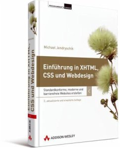 Einführung in XHTML, CSS und Webdesign - Jendryschik, Michael