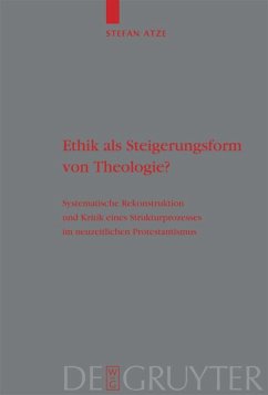 Ethik als Steigerungsform von Theologie? - Atze, Stefan