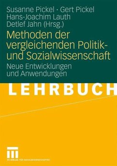 Methoden der vergleichenden Politik- und Sozialwissenschaft - Pickel, Susanne / Pickel, Gert / Lauth, Hans-Joachim / Jahn, Detlef (Hrsg.)