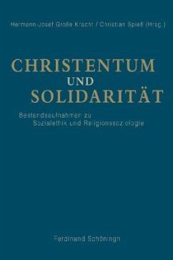 Christentum und Solidarität - Grosse Kracht, Hermann J. / Spiess, Christian (Hrsg.)