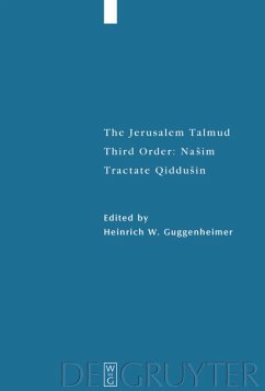 Tractate Qiddu¿in - Guggenheimer, Heinrich W. (Hrsg.)