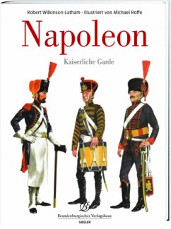 Die Kaiserliche Garde Napoleons - Wilkinson-Latharm, Robert