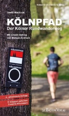 Kölnpfad - Der Kölner Rundwanderweg - Machnik, Steffi