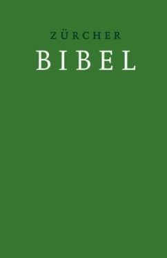 Zürcher Bibel mit Einleitungen und Glossar, grün
