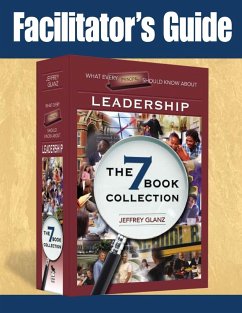 Facilitator's Guide to What Every Principal Should Know About Leadership - Glanz, Jeffrey