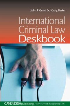 International Criminal Law Deskbook - Barker, Craig / Grant, John