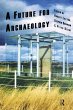 A Future for Archaeology - Bild 1