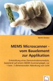 MEMS Microscanner - vom Bauelement zur Applikation