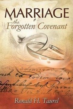 Marriage: The Forgotten Covenant - Taurel, Ronald H.