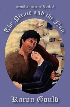 The Pirate and the Nun: The Southern Series - Gould, Karon