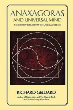 Anaxagoras and Universal Mind - Geldard, Richard G.