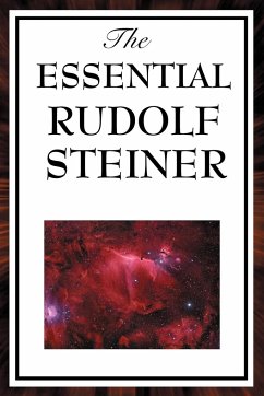 The Essential Rudolf Steiner - Steiner, Rudolf