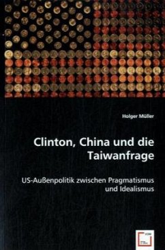 Clinton, China und die Taiwanfrage - Müller, Holger